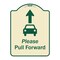 Signmission Designer Series-Please Pull Forward With Graphic And Ahead Arrow, 24" x 18", TG-1824-9934 A-DES-TG-1824-9934 - alternate 1